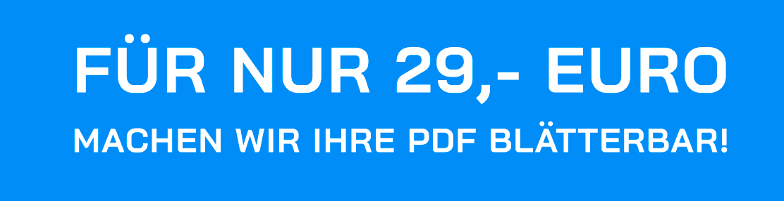 Für nur 29,00 Euro machen wir Ihre PDF Blätterbar